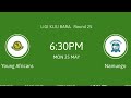 LIVE YANGA VS NAMUNGO HIGHLIGHTS 