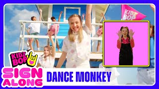 KIDZ BOP Kids - Dance Monkey (BSL Sign Along in PIP)