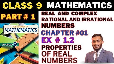 Unit 1 | Exercise 1.2 | Class 9 | Sindh Board |Karachi Board | Properties Of Real Numbers | Part# 01
