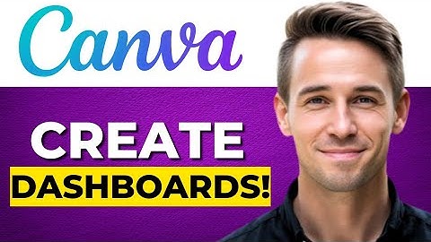 Dashboards maken met Canva (volledige gids voor 2025)