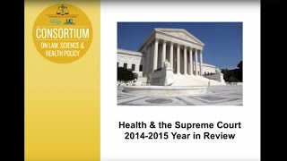 Health & The Supreme Court: 2014-2015 Year in Review