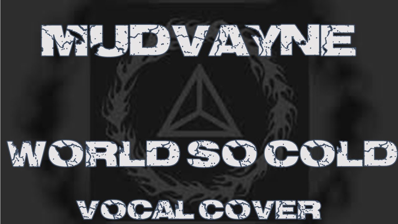 Mudvayne World So Cold (Vocal Cover) YouTube