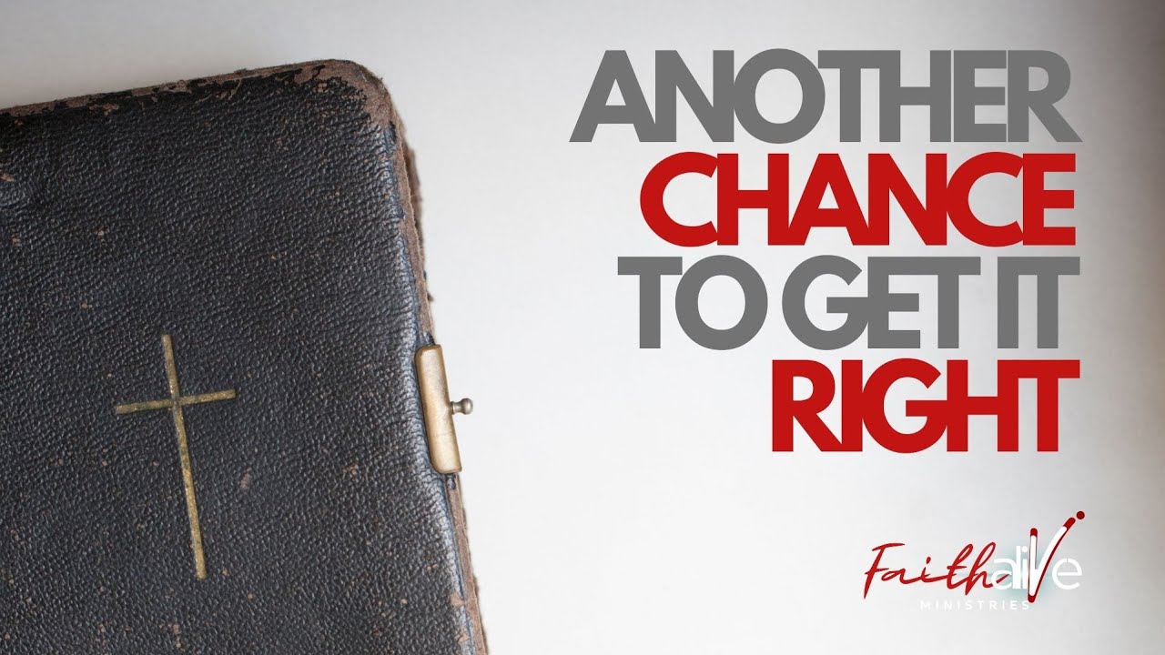 Another Chance To Get It Right