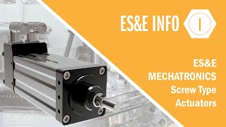 ES&E Mechatronics – Screw Type Actuators