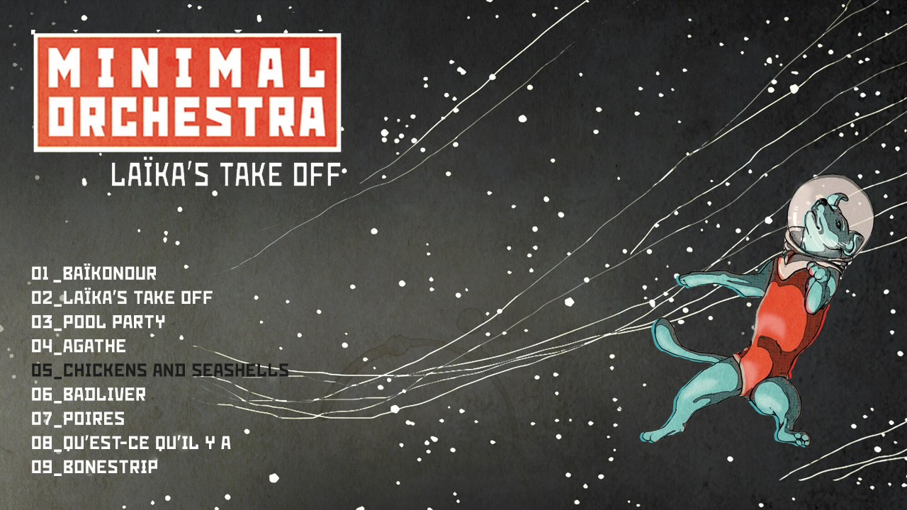 MINIMAL ORCHESTRA - "Chickens and Seashells" (Laïka's Take Off Album)