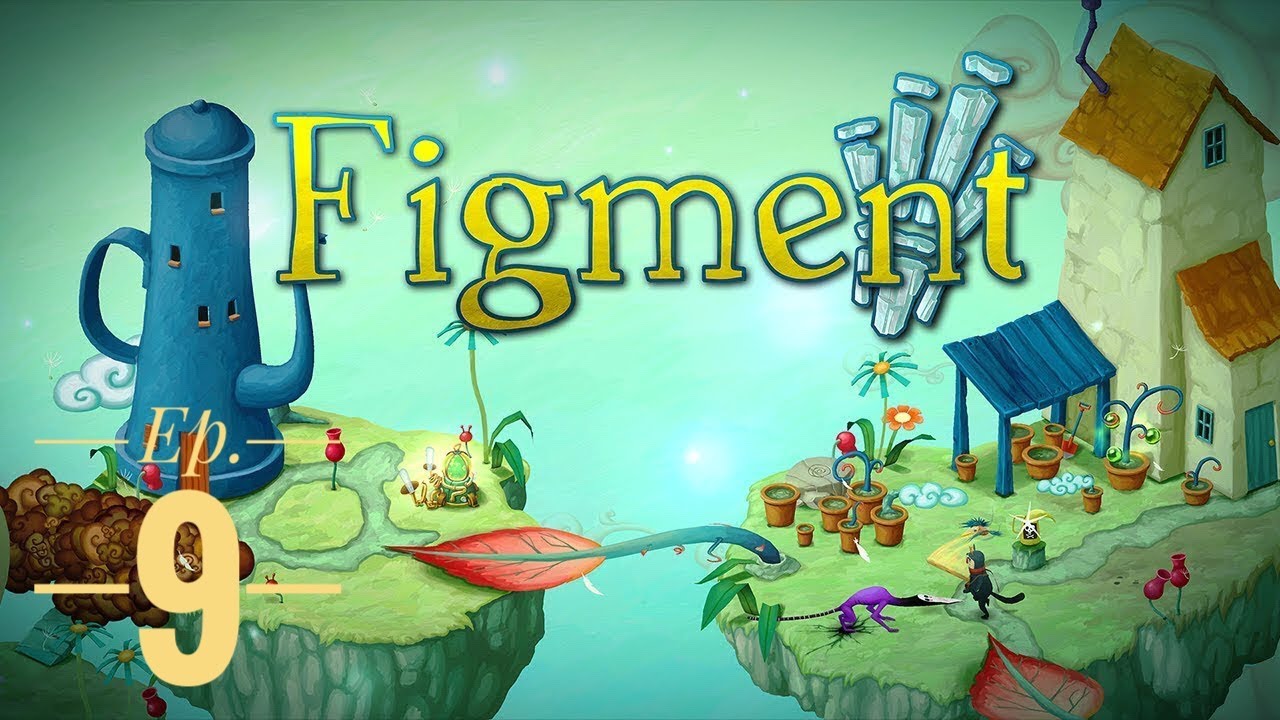 Figment - Clockwork Town - Ep. 9 (Gameplay Only)