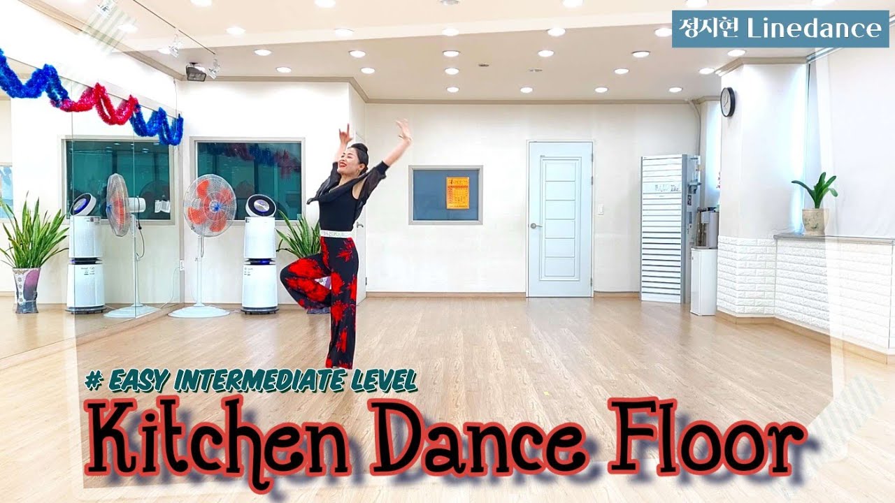 Kitchen Dance Floor(키친 댄스 플로어) Linedance/ Easy Intermediate Level/ Demo