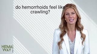 do hemorrhoids feel like crawling