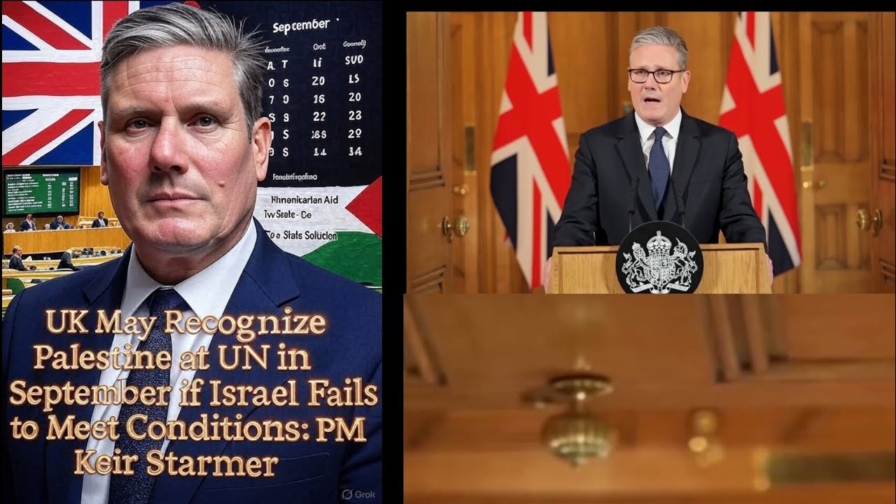UK May Recognize Palestine at UN in September if Israel Fails to Meet Conditions: PM Keir Starmer