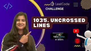 1035. Uncrossed Lines || Leetcode Daily Challenge || Hindi