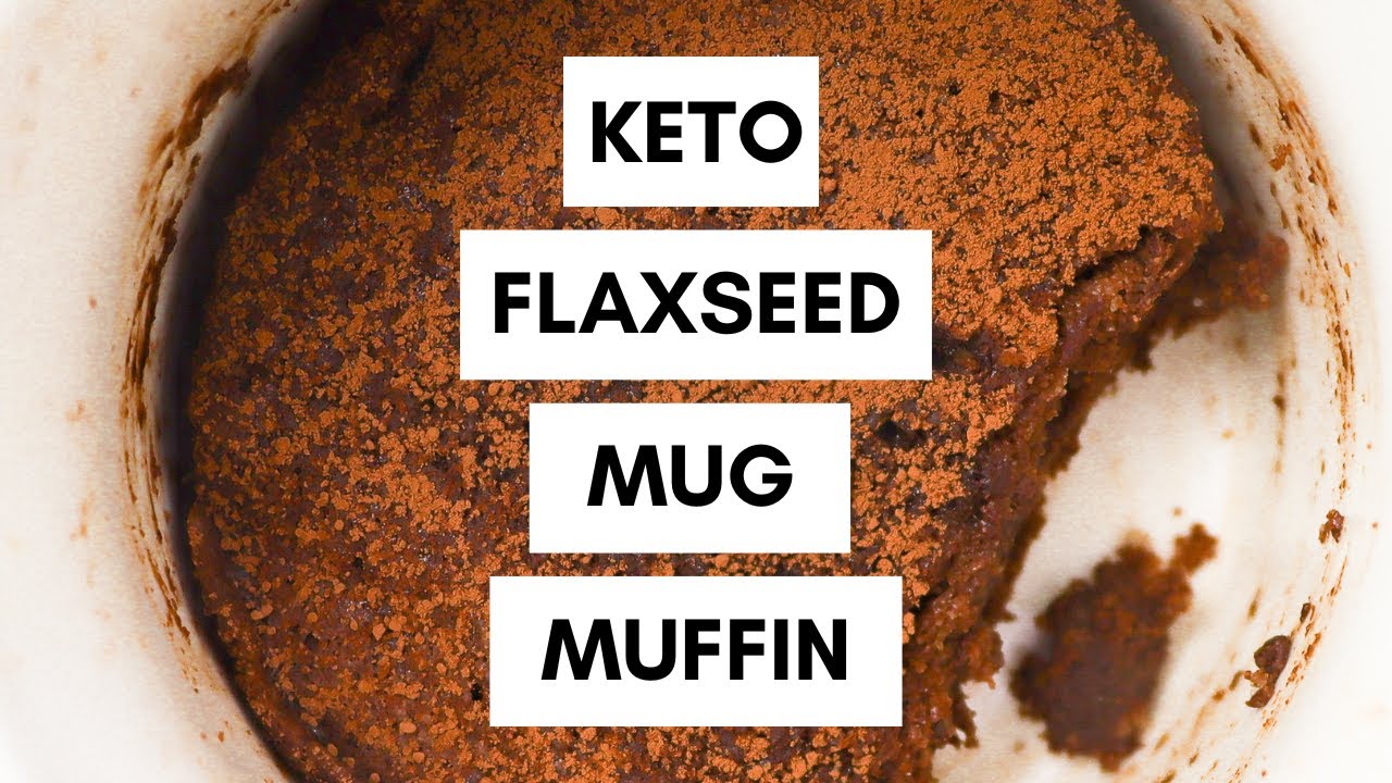 Keto Flaxseed Muffin In A Mug Easy Keto Breakfast Ready in 60 Seconds