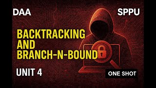 DAA - Unit 4 ONE SHOT 🔥 | Backtracking and Branch-n-Bound | BE Computer | SPPU Endsem | SPPU