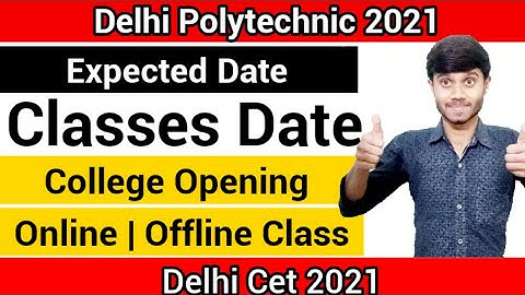 Delhi Polytechnic 2021 : College Opening & Classes | Online Or Offline Classes Explanation: Cet 2021