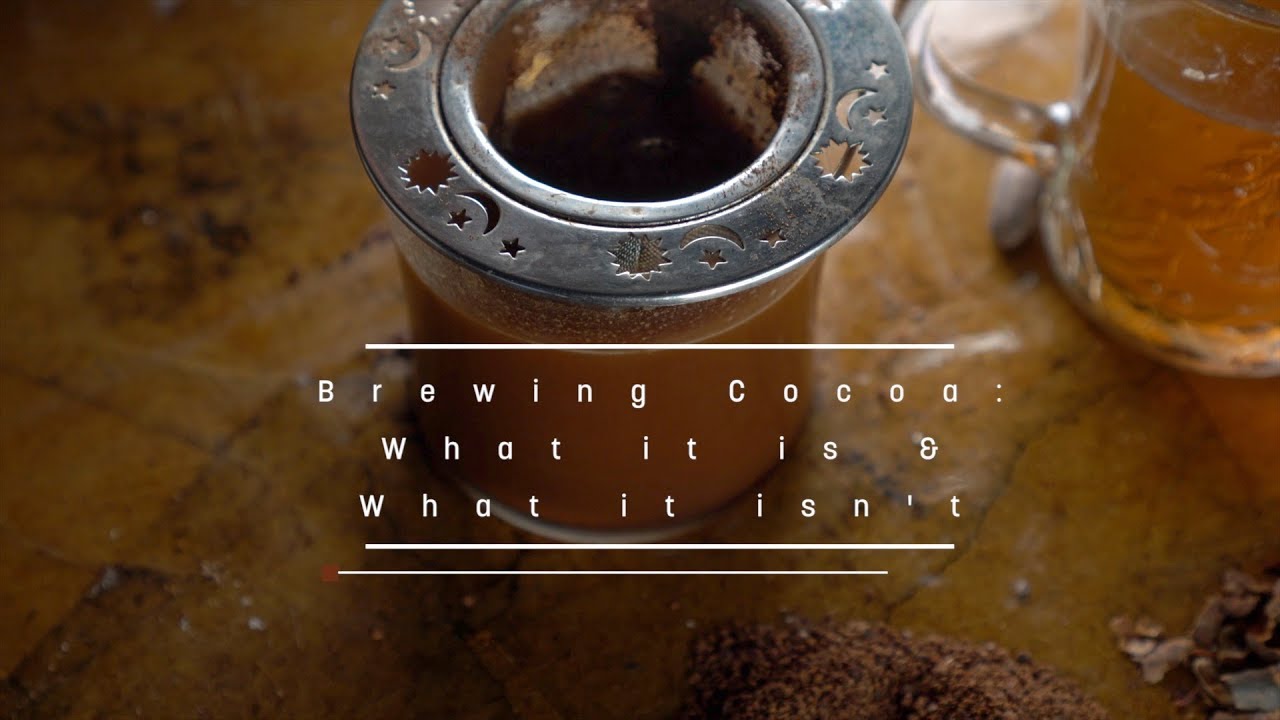 Brewing Cocoa What it is and what it isn't YouTube