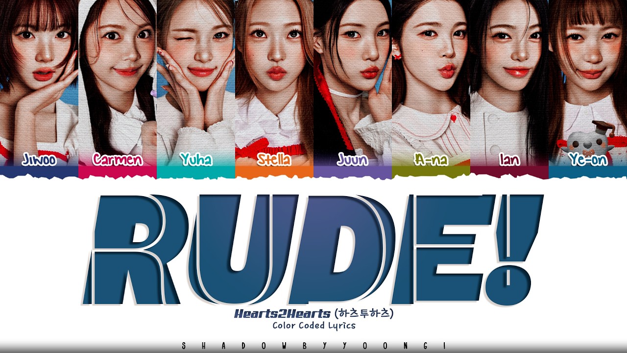 Hearts2Hearts 'RUDE!' Lyrics (하츠투하츠 RUDE! 가사) [Color Coded Han_Rom_Eng] | ShadowByYoongi