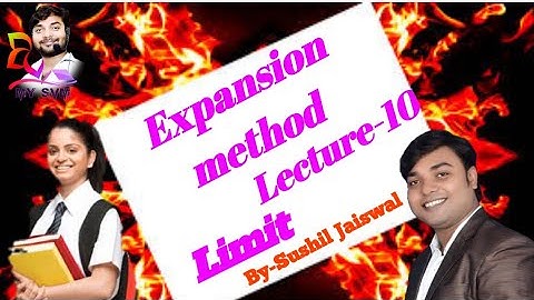 Limit Lecture-10 by sushil Jaiswal Rationalisation method and Expansion method svm classes