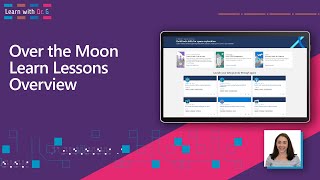 Over the Moon Learn Lessons Overview