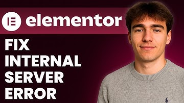 How to Fix Elementor 500 Internal Server Error (Tutorial 2026)