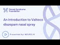 An introduction to valtoco diazepam nasal spray