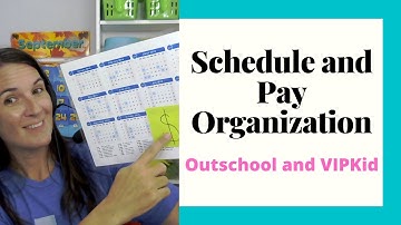 Schedule and Pay Organization for Online Teaching: Outschool/VIPKid