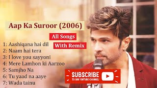 Aap Ka Suroor | 2006 | Himesh Reshammiya | Hit Songs