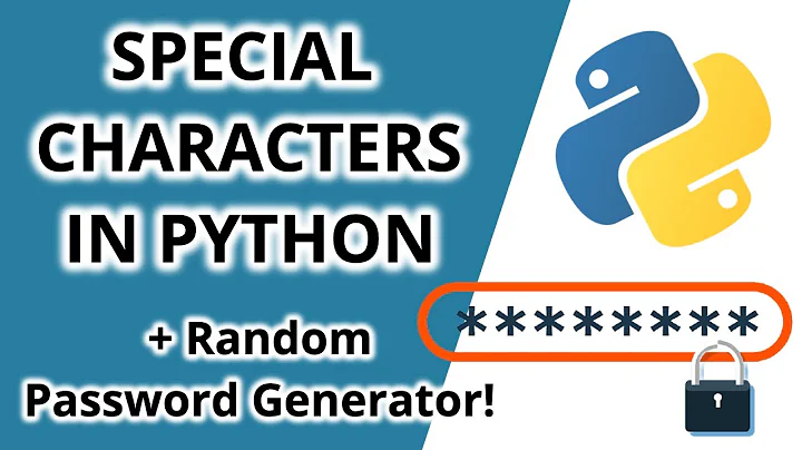 Learn How to Generate Random Passwords in Python with Special Characters!