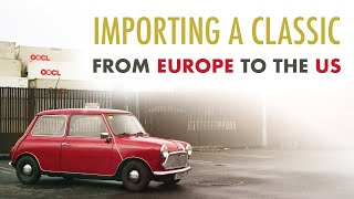 Bringing Home the Classics: Importing Your Dream Classic Car to the USA