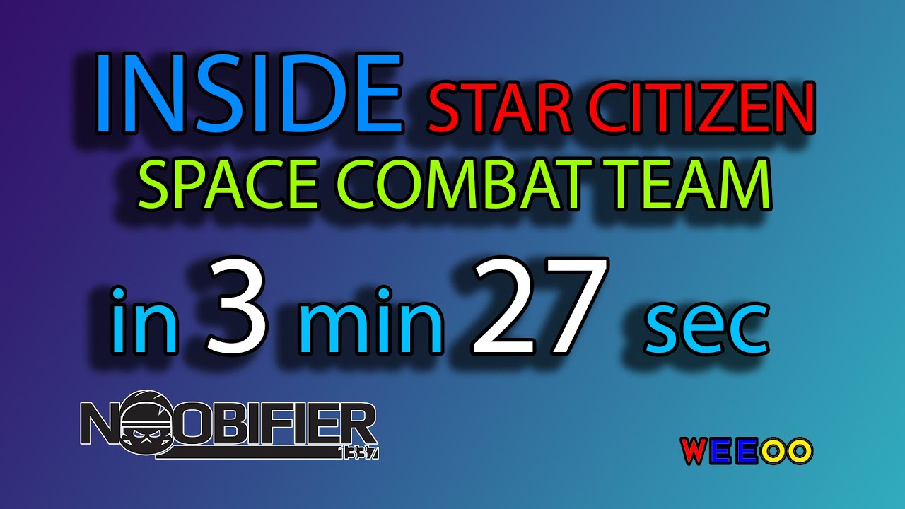 SPACE COMBAT TEAM - Inside Star Citizen 3min 27sec - YouTube