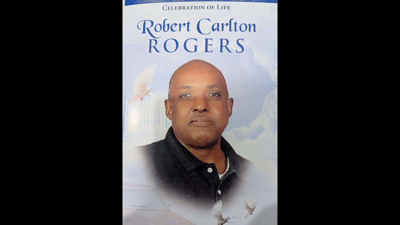 Celebration Of Life Robert Carlton Rogers 09/13/25