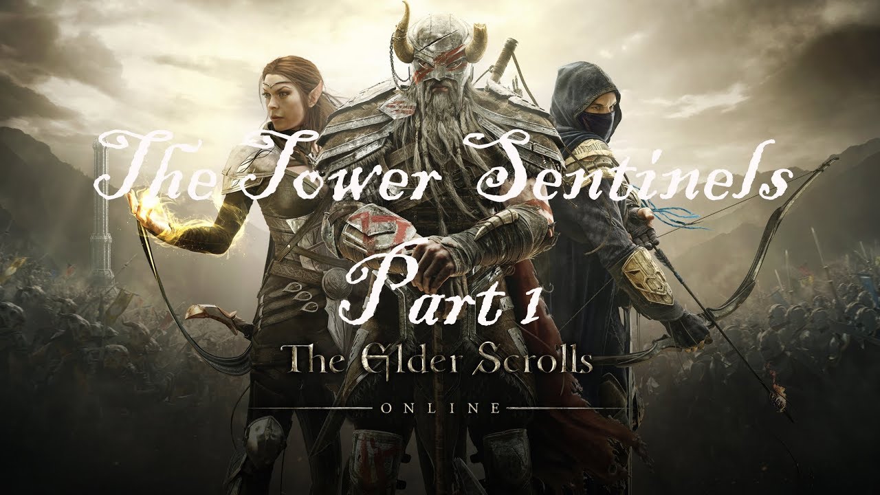The Elder Scrolls Online: Summerset Isles - The Tower Sentinels - Part ...