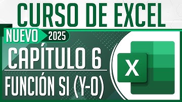 Nuevo Curso de Excel - Capítulo 6, Función Si (Y - O) 🎓 Dostin Hurtado