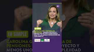 En Simple: Carolina Goic y la reforma de pensiones 🙋🏻‍♀️🗯️