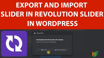 How to Export and Import Slider in Slider Revolution in WordPress