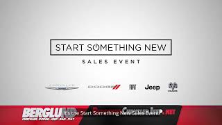 It's the Start Something New Sales Event at Berglund CDJR!