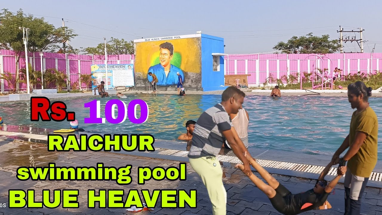 blue-heaven-swimming-pool-raichur-rs-100-youtube