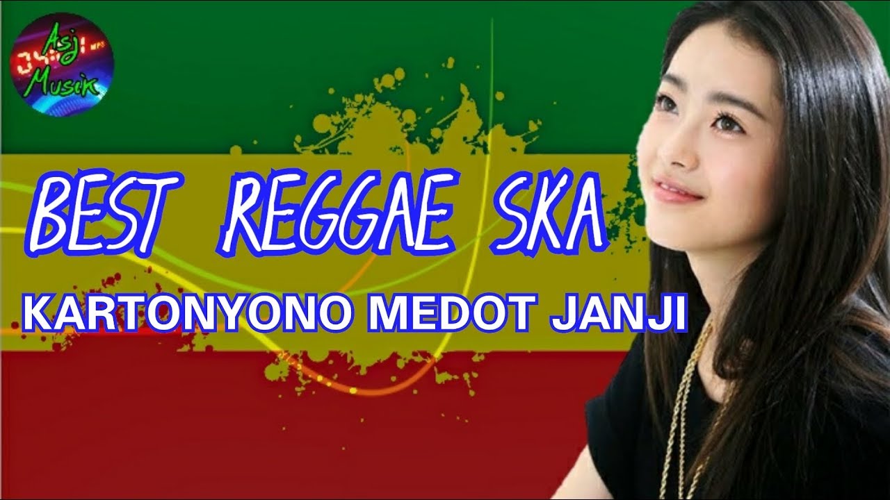 ▶️BEST REGGAE SKA KARTONYONO MEDOT JANJI TERBARU 2019