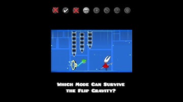 Which Mode Can Survive the Flip Gravity #geometrydash #shorts