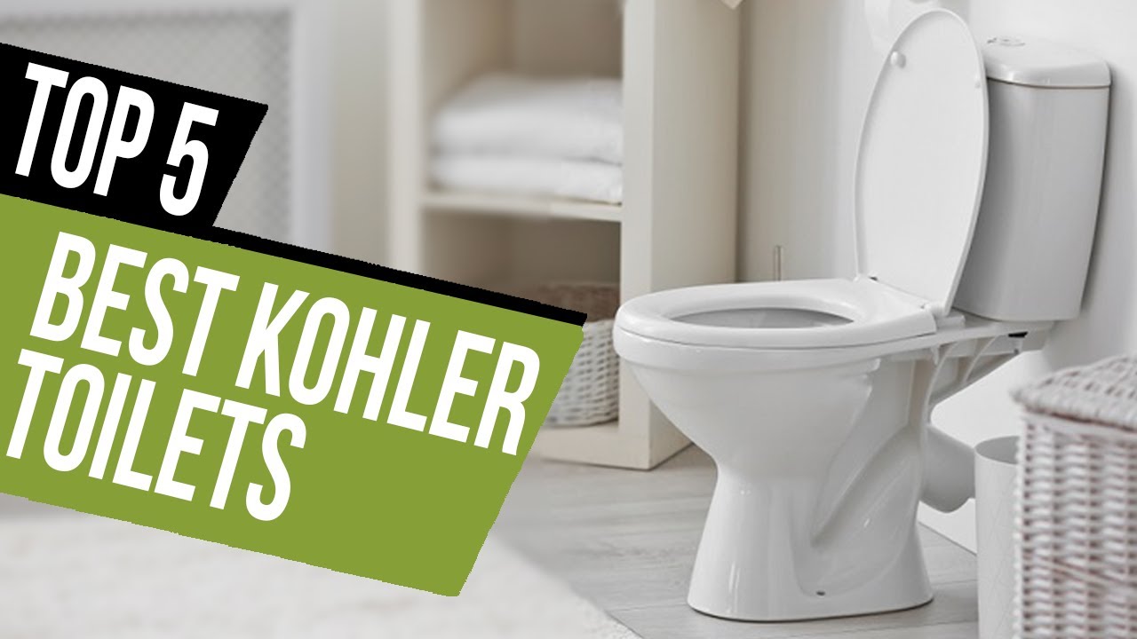 Top 5 Best Kohler Toilets in 2021 | For Relaxing, Comfortable and Long Lasting