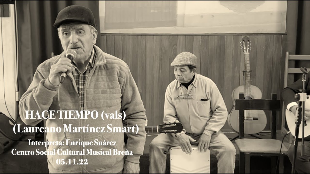 Hace tiempo (vals) - (Laureano Martínez Smart) - CSCM Breña - 05.11.22