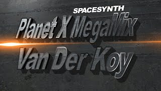 Van Der Koy - Planet X MegaMix