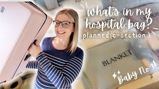 What's In My Hospital Bag! 👶🏼✨ 3rd Baby Planned C-Section!