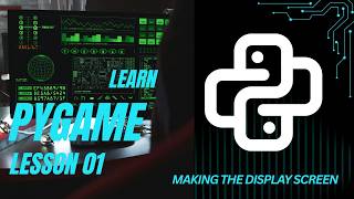 Pygame Tutorial Series - 01 - Making the pygame window.