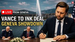 US–Iran Deal LIVE | Vance Leads Geneva Signing | Trump Approval, Ceasefire & Hormuz Update | N18G