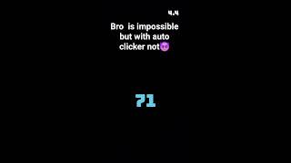 is impossible but with auto clicker