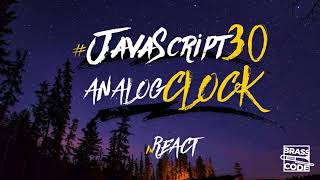#JavaScript30 - ZEGAR ANALOGOWY - ANALOG CLOCKin REACT 2/30 screenshot 2