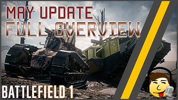 [BF1] May Update! - Full Overview - Bayonet Nerf, Vehicle Balancing & More!