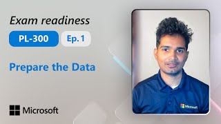 Preparing For Pl-300 - Prepare The Data Part 1 Of 4
