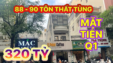 88 - 90 Tôn Thất Tùng 320 Tỷ Bán Căn Nhà Mặt Tiền Siêu Phẩm Quận 1
