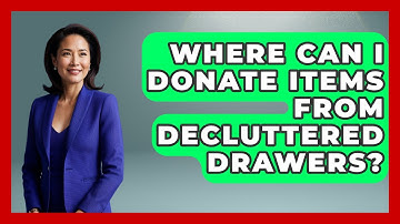 Where Can I Donate Items From Decluttered Drawers? - Minimalist Home Life