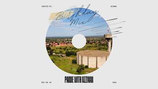 PARDEWITHUZZMAN - Birthday Mix May 2026